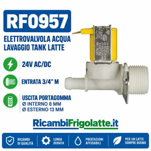 RF0957 Elettrovalvola acqua 24V AC/DC per tank latte
