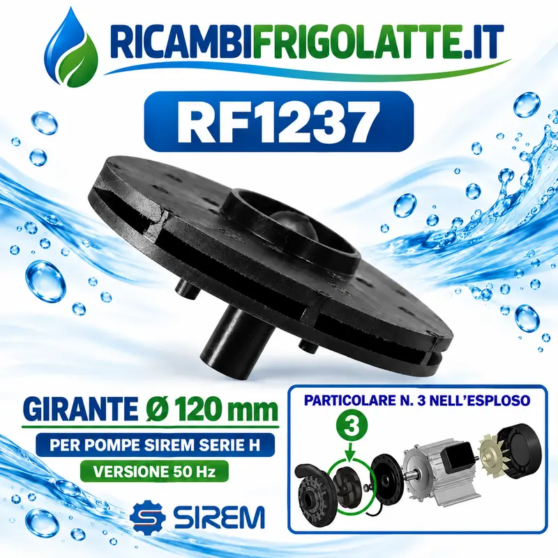 RF1237 Girante Ø120 mm 50 Hz pompa SIREM Serie H