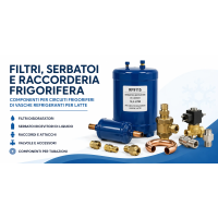 FILTRI, SERBATOI GAS, RACCORDERIA FRIGORIFERA,